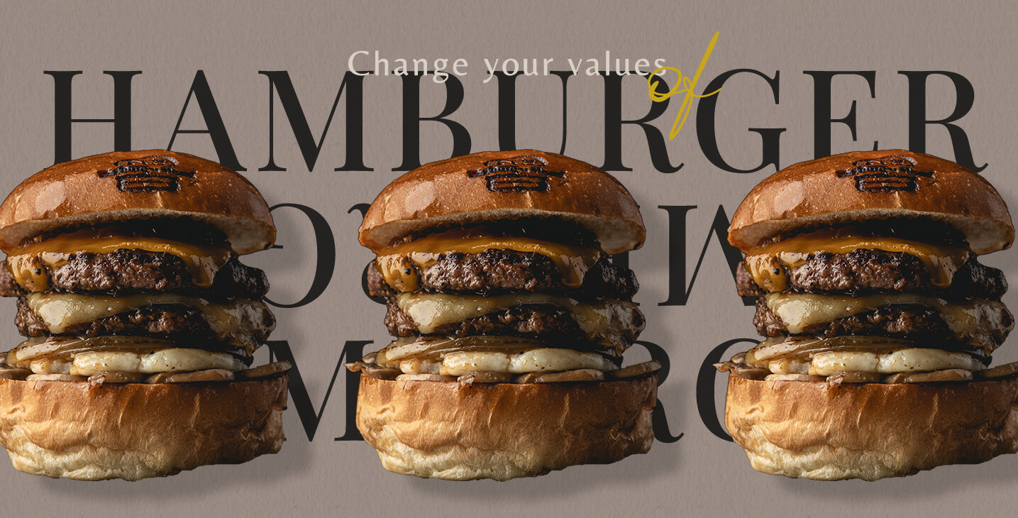 Change your values of HAMBURGER〟THE N’s